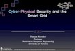 Cyber-Physical Security and the Smart Gridi-sip/s3pcps2016/... · 2015) Security of Industrial Automation ... focus on both network security administration as well as supporting best