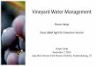 Vineyard Water Management - Aggie Horticulture...Terroir and Water Management Variety Rootstock Genetic factor. Soil evaporation Vine transpiration Vine Water Relations Melotto et