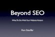 Beyond SEO - What To Do With Your Website Visitors€¦ · Beyond SEO What To Do With Your Website Visitors Ron Stauffer. Beyond SEO What To Do With Your Website Visitors Ron Stauffer