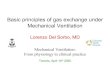 Basic principles of gas exchange under Mechanical Ventilation · 2020. 4. 18. · Mechanical Ventilation Lorenzo Del Sorbo, MD Mechanical Ventilation: From physiology to clinical