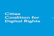 Cities Coalition for Digital Rights · for Digital Rights We, the undersigned cities, formally come together to form the Cities Coalition for Digital Rights, to protect and uphold