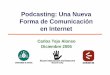 Podcasting [sin fondo]dayures.net/docs/Podcasting-CARLOS-TEJO-ALONSO-HCI.pdf · Title: Microsoft PowerPoint - Podcasting [sin fondo] Author: carlos Created Date: 1/13/2006 1:28:51