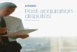 Post-acquisition disputes · written report setting out the factual details and arguments concerning the warranty claim. • Wide-ranging industry focused tactical advice and experience
