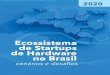 Ecossistema de Startups de Hardware no Brasil...startups baseadas exclusivamente em aplicativos para celulares, tablets e computadores de prateleira. Por outro lado, para efeito deste