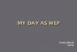 My day as MEPe · Title: My day as MEPe Author: ï¿½ï¿½Sist mas Windows lietot js Created Date: 12/11/2019 5:23:53 PM
