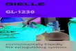 Fire Protection Systems - Gielle Industries · 2016. 11. 3. · 1230 fixed systems from Gielle, meets this demanding profile, precisely. It complies with all statutory requirements,