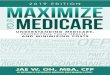 “I know everything€¦ · Maximize Your Medicare: Understanding Medicare, Protecting Your Health, And Minimizing Costs (2019 Edition)
