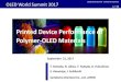 Printed Device Performance of Polymer-OLED Materials...N2 or Air Ink viscosity vs conc. - Low dependency High dependency Layer formation/ aggregation + +++ ++ Our focus on Polymer
