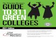 TO 311 GReen COlleGes · 200 college guidebooks, most notably, our Best Colleges guidebook series, which provides statistical data and nar-rative descriptions of the most academically
