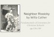 Neighbor Rosicky by!WillaCather!berean9-10english.com/uploads/7/3/3/1/7331350/neighbor_rosicky.pdf · Neighbor Rosicky! by!WillaCather! Fundamentals of Literature for Christian Schools