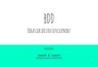 BDD - WordPress.com · BDD Behavior driven development Lunch & Learn 24/03/2016 Charlotte Cavalier, Christophe Pont 1