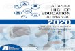HIGHER EDUCATION 2020 - Alaska · 1 Alaska Commission on Postsecondary Education PO Box 110505, Juneau, Alaska 99811-0505 800-441-2962 | in Juneau 907-465-2962 TYY: Dial 711 or 800-770-8973