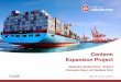 Centerm Expansion Project - Port of Vancouver 5/15/2017 ¢  Detailed design and construction Implement