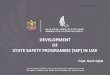 DEVELOPMENT OF STATE SAFETY PROGRAMME (SSP) IN UAE Safety Support Team/PPT1-… · – SSP Implementation Plan upgraded to Project in 2011 – Development being monitored by PMO –