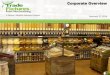 Corporate Overvie · for supermarkets, independent retailers, and foodservice applications. • 35+ years retail industry experience • 50,000 square feet facility • Employs 60