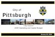 City of Pittsburghapps.pittsburghpa.gov/cbo/2009_Council_Budget_PDF.pdfCity of Pittsburgh City Council Members Douglas Shields, President District 5 William Peduto, Finance and Law