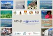 GIS€¦ · GIS Elements 17.11.2015 MACBIO • Support Governments with marine mapping and GIS needs • Identify marine and coastal data • Assist to compile and consolidate data