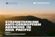 STRENGTHENING ANTI-CORRUPTION AGENCIES IN ASIA PACIFIC · Bangladesh, Bhutan, Indonesia, Maldives, Pakistan and Sri Lanka. It covered ACAs in Bangladesh, Bhutan and the Maldives,