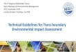 Technical Guidelines for Trans-boundary Environmental ...Preparation of the EIA Report 4. Transboundary consultation of the EIA Report 5. Public participation, dissemination of information