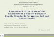 Assessment of the State of the Environment based on ... · Prof. Dr. Dr. h.c. Michael Schmidt BTU Cottbus-Senftenberg, Germany Department of Environmental Planning 11th September