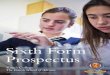 Sixth Form Prospectus - King's College Alicante · B | B Sixth Form Prospectus 2015-16 King’s College, The British School of Alicante Life in the Sixth Form Careers Guidance Life