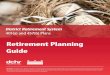 Retirement Planning Guide - | doh · retirement plan and are starting to consider, or are currently planning, retirement. This guide is a general overview of the benefi ts currently