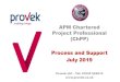 APM Chartered Project Professional (ChPP) Process and ......• Provides full understanding of APM ChPP Stage 2 Interview • Tips, advice and guidance • Role play competence Q &