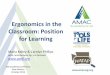 Ergonomics in the Classroom: Position for Learning · Accessibility Made Smart AMAC creates practical solutions that work, with a focus on utility, ease of use, and high quality
