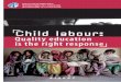 Child labour: Quality education is the right response · Child labour: Quality education is the right response Education International - - Teachers’ involvement in child labour