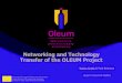 Networking and Technology Transfer of the OLEUM Project€¦ · This project has received funding from the European Union's Horizon 2020 research and innovation programme under grant