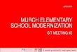 DCPS Murch Elementary - | dgs · 2015. 6. 4. · Murch ES Modernization SIT Meeting #3 . 01 Progress Update 02 SIT 2 Review 04 Draft Concept Design . 05 Landscape Precedents . 03