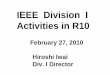 IEEE Division I Activities in R10• SCR Chairs/Vice-Chairs pay visits to EDS inactive chapters • Encourage EDS Distinguished Lecturers to conduct lectures at inactive chapters •
