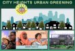 CITY HEIGHTS URBAN GREENING - sandiego.gov · CITY HEIGHTS URBAN GREENING AGENDA . 6:00PM Introduction. 6:10PM Review of CHUG #1 Results. 6:15PM Candidate Corridors – Commonly Traveled