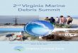 Debris Summit - Longwood University · Storm water (runoff from rain or snow melt that runs off surfaces such as rooftops, paved streets, highways or parking lots) can carry with