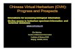 Chinese Virtual Herbarium (CVH): Progress and Prospects · Chinese Virtual Herbarium (CVH): • Making botanical information integrative & easily available to users • Using modern