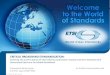 CRITICAL BROADBAND STANDARDIZATION · PDF file on voice (group calls, push-to-talk) Current voice applications LTE broadband applications LTE infrastructure Short-term New LTE infrastructure