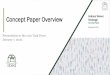 Concept Paper Overview - IN.gov · Concept Paper Overview Presentation to the 1102 Task Force January 7, 2020 1. What is a Concept Paper? •Technique states commonly use to share