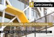 INTERPROFESSIONAL EDUCATION PROGRAMcamosun.ca/about/interdisciplinary-education/images/Curtin-slides-2… · INTERPROFESSIONAL EDUCATION PROGRAM Margo Brewer Director Practice & Interprofessional