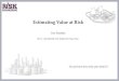 Estimating value at risk · Estimating value at risk Author: Eric Marsden Subject: Risk engineering and safety management Keywords: value at risk;VaR;financial risk measure;correlated