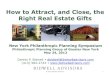 How to Attract, and Close, the Right Real Estate Gifts...How to Attract, and Close, the Right Real Estate Gifts 1. Why the growing attention to real estate gifts? 2. What real estate