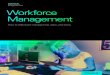 Workforce Management White Paper · WORKFORCE MANAGEMENT Workforce management has evolved over the years, ... even in organizations that offer unlimited vacation as a benefit to attract
