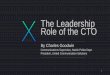 The Leadership Role of the CTOma911.org/_wp/wp-content/uploads/2019/04/The... · The original hire is independent and willing to train others. The hire is now a leader in your center