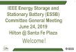 IEEE Energy Storage and Stationary Battery (ESSB) Committee … · 2019. 6. 25. · • iMeet for Working Group Document Posting – Get with DCRS or SBEE officers or Exec officers