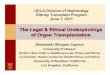 The Legal & Ethical Underpinnings of Organ Transplantationof Organ Transplantation Alexander Morgan Capron University Professor. Scott H. Bice Chair in Healthcare Law, Policy and Ethics