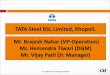 TATA Steel BSL Limited, Khopoli. Mr. Brajesh Nahar (VP ...€¦ · © Confederation of Indian Industry 1.1 Company Profile TATA Steel BSL Limited, Khopoli Plants & Products History