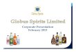 Globus Spirits - GSL - Corporate Presentation Feb'13 (1)Data available for each country (varies between 2007 to 2010) Ne IMIL is the largest alcobev segment Indian Made Indian Liquor
