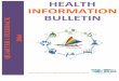 HEALTH INFORMATION BULLETIN 3 Health Information Bulletin 1st Quarter 2016 ¢â‚¬â€œ Using Health Information
