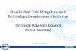 Florida Red Tide Mitigation and Technology Development ... · Florida Red Tide Mitigation and Technology Development Initiative Technical Advisory Council Public Meeting October 2,
