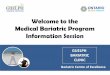 New Welcome to the Medical Bariatric Program Information Session · 2019. 7. 5. · About Our Program History • This in NOT the Surgical Bariatric Program, rather, this is the Medical