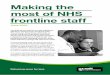 Making the most of NHS frontline staff the most... · 2015. 11. 14. · Making the most of frontline staff. 7. Figure 4: Grade mix varies from 56.3 to 75.1 per cent. 0 10 20 30 40